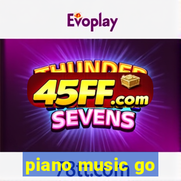 piano music go-jogos edm piano